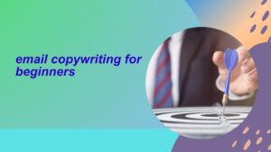 email copywriting for beginners